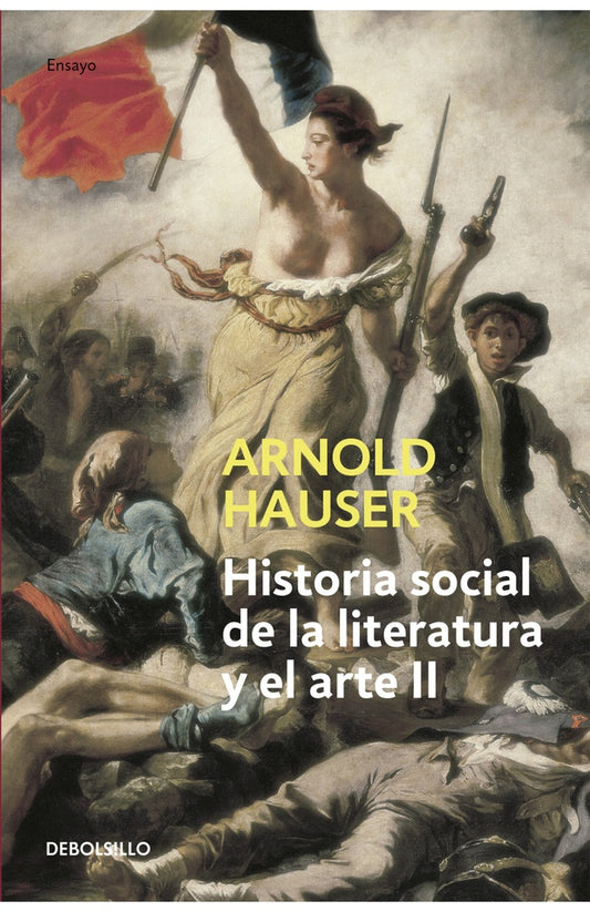 HISTORIA SOCIAL DE LA LITERATURA Y EL ARTE II | ARNOLD HAUSER