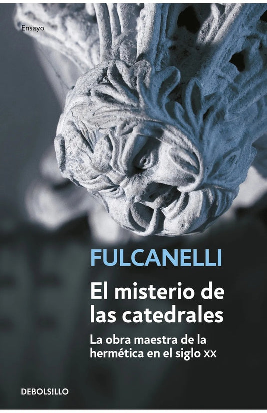 MISTERIO DE LAS CATEDRALES, EL | FULCANELLI