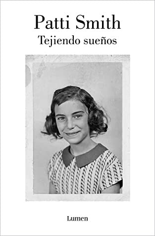 TEJIENDO SUEÑOS | PATTI SMITH