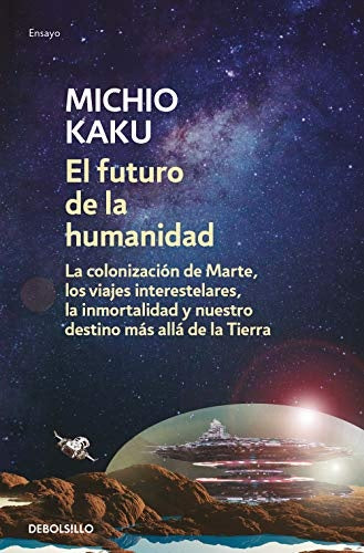 FUTURO DE LA HUMANIDAD, EL. | MICHIO KAKU