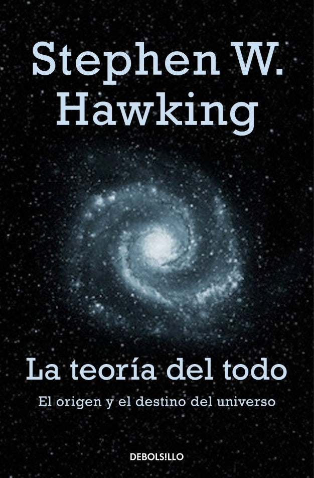 TEORIA DEL TODO, LA. ORIGEN Y EL DESTINO DEL UNIVERSO. Tapa Blanda | STEPHEN HAWKING