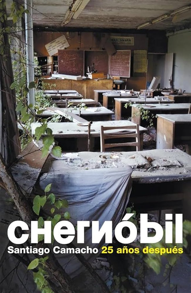 CHERNOBIL: 25 AÑOS DESPUES  Rebaja 163 Bs. | SANTIAGO CAMACHO