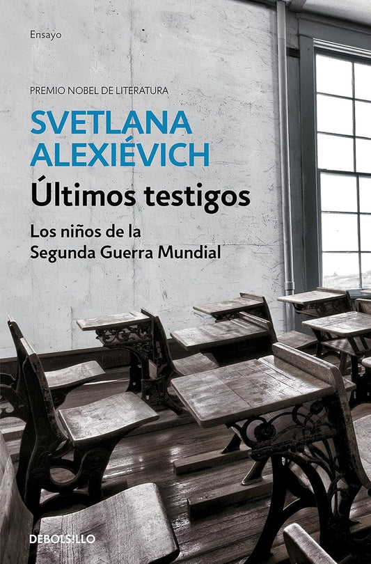 ULTIMOS TESTIGOS | SVETLANA ALEXIEVICH