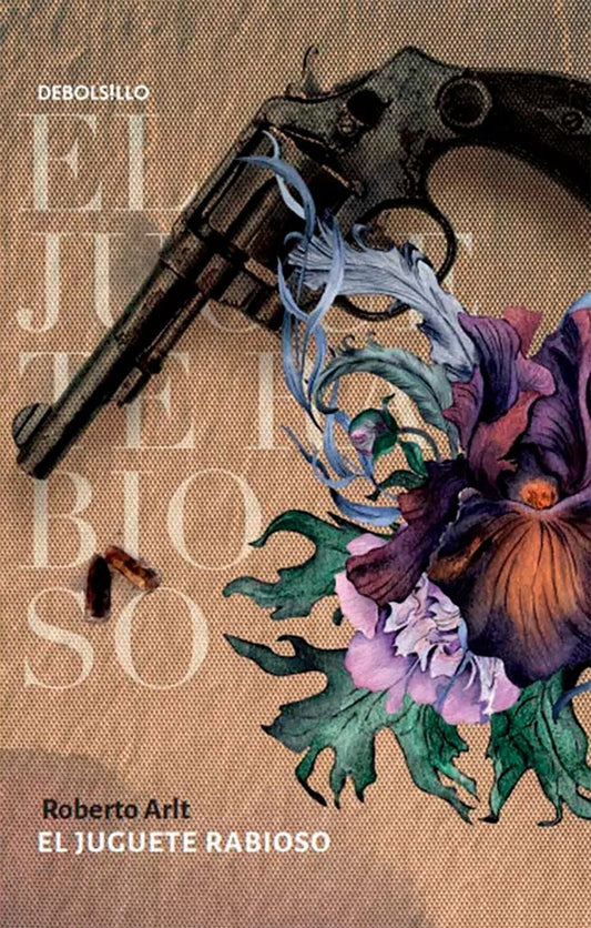 JUGUETE RABIOSO, EL.  REBAJA 50 BS. | ROBERTO ARLT