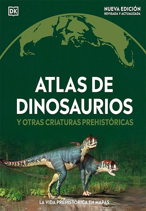 ATLAS DE DINOSAURIOS Y OTRAS CRIATURAS PREHISTORICAS | VARIOS