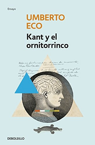 KANT Y EL ORNITORRINCO. | UMBERTO ECO