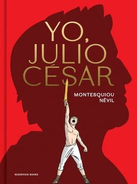 YO, JULIO CESAR | ALFRED DE MONTESQUIOU