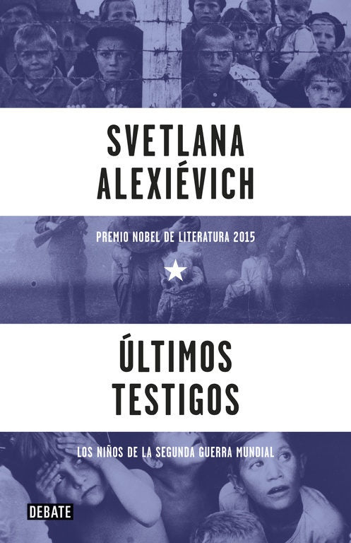 ULTIMOS TESTIGOS (EMPASTADO) | SVETLANA ALEKSIEVICH