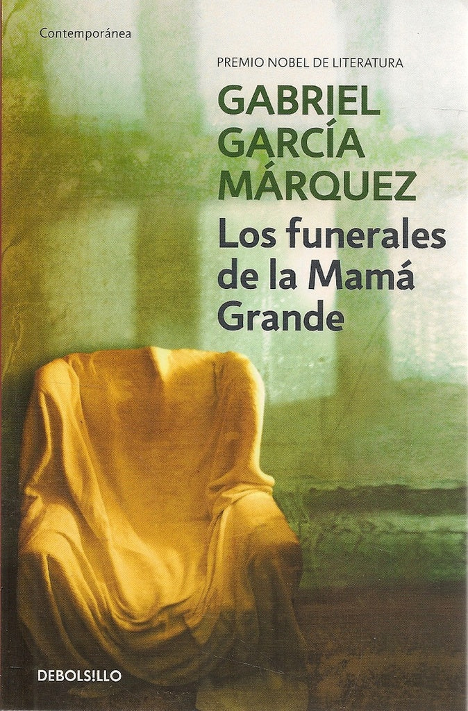 FUNERALES DE LA MAMA GRANDE, LOS. | GABRIEL GARCIA MARQUEZ