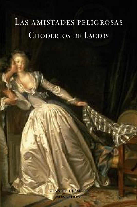 AMISTADES PELIGROSAS | CHODERLOS DE LACLOS