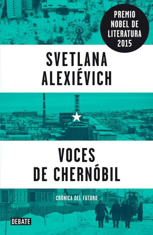 VOCES DE CHERNOBIL | SVETLANA ALEXIEVICH