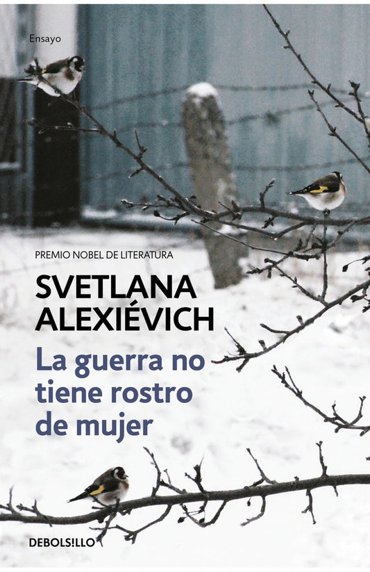 GUERRA NO TIENE ROSTRO DE MUJER, LA | SVETLANA ALEXIEVICH