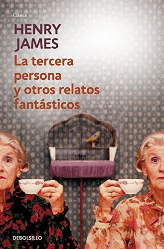 TERCERA PERSONA Y OTROS RELATOS FANTASTICOS | HENRY JAMES