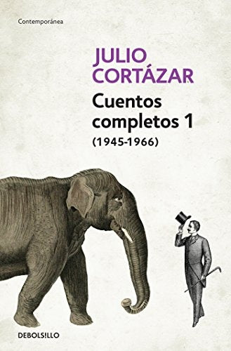 CUENTOS COMPLETOS 1 - CORTAZAR | JULIO CORTAZAR