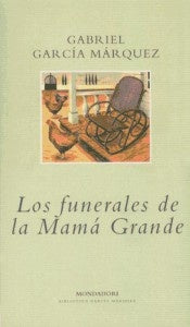 FUNERALES DE LA MAMA GRANDE, LOS | GABRIEL GARCIA MARQUEZ