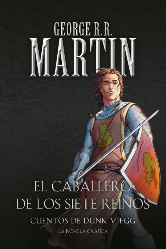 CABALLERO DE LOS SIETE REINOS, EL. NOVELA GRAFICA | GEORGE R.R. MARTIN