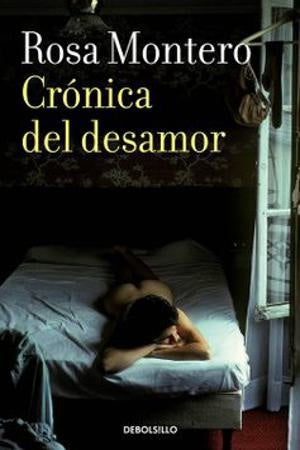 CRONICA DEL DESAMOR | ROSA MONTERO