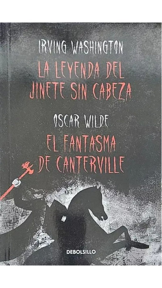 LEYENDA DEL JINETE SIN CABEZA, LA. EL FANTASMA DE CANTERVILLE. REBAJA 50 | OSCAR WILDE