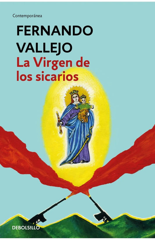 VIRGEN DE LOS SICARIOS, LA. | FERNANDO VALLEJO