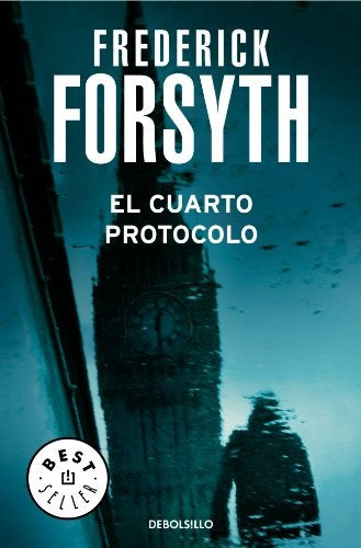 CUARTO PROTOCOLO, EL  Rebaja 85 Bs. | FREDERICK FORSYTH