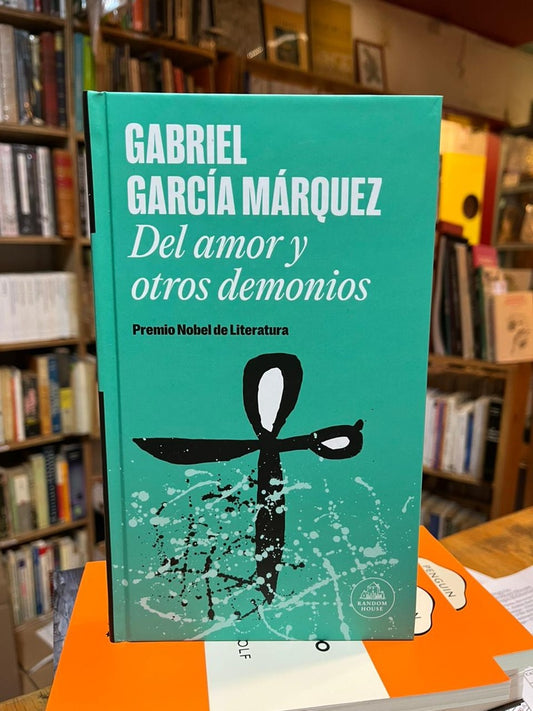 DEL AMOR Y OTROS DEMONIOS | GABRIEL GARCIA MARQUEZ