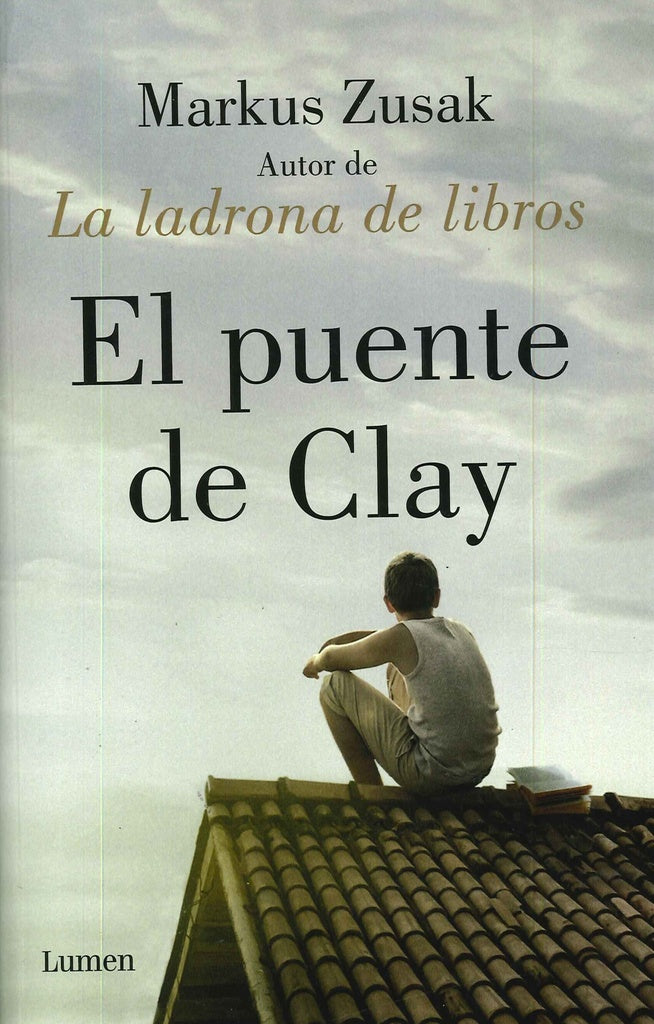 PUENTE DE CLAY, EL. Rebaja 165 Bs | MARKUS ZUSAK