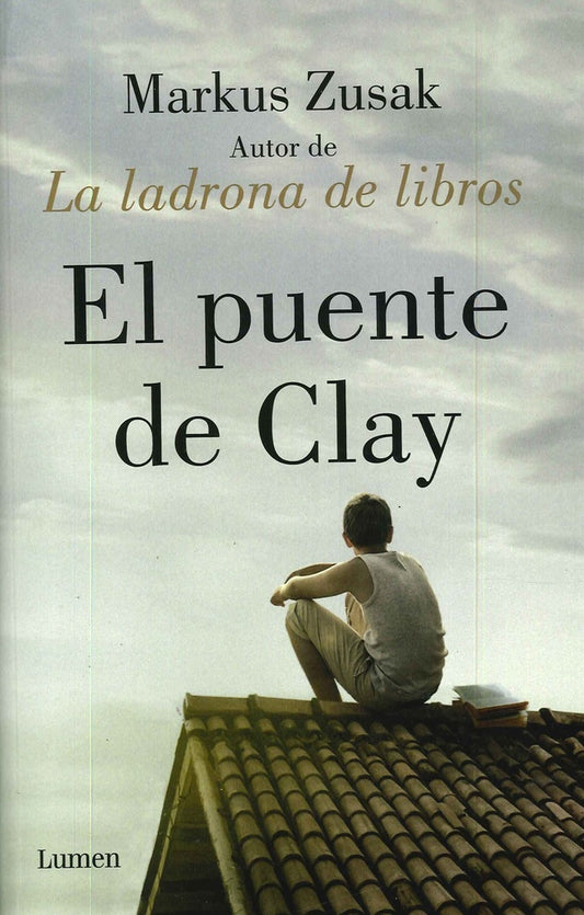 PUENTE DE CLAY, EL. Rebaja 165 Bs | MARKUS ZUSAK