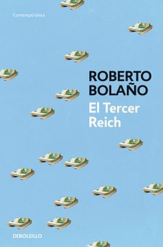 TERCER REICH, EL | ROBERTO BOLAÑO