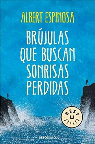 BRUJULAS QUE BUSCAN SONRISAS PERDIDAS | ALBERT ESPINOSA