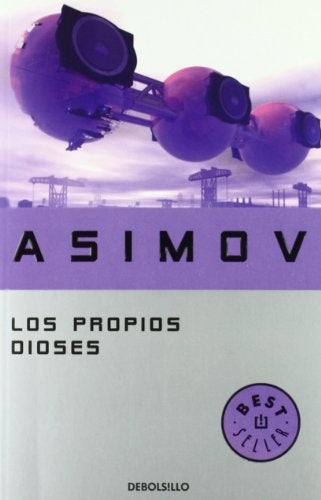 PROPIOS DIOSES, LOS | ISAAC ASIMOV