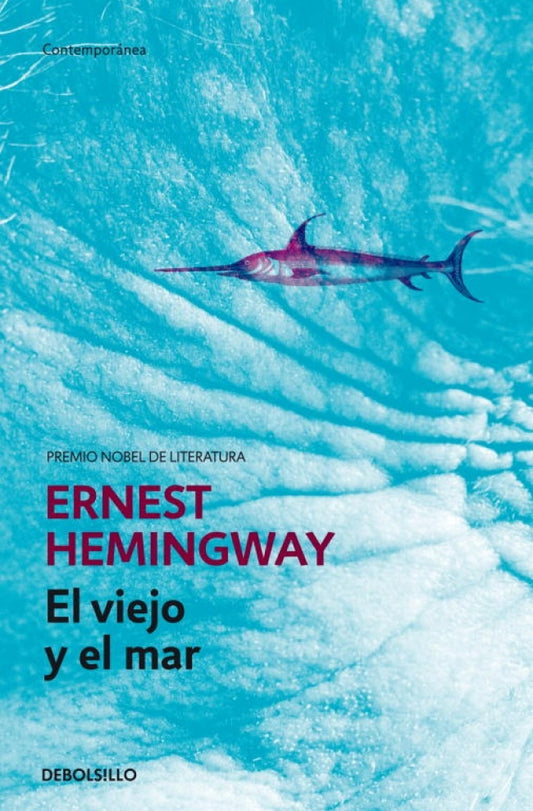 VIEJO Y EL MAR, EL EMPASTADO | ERNEST HEMINGWAY