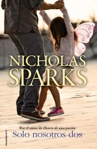 SOLO NOSOTROS DOS | NICHOLAS SPARKS