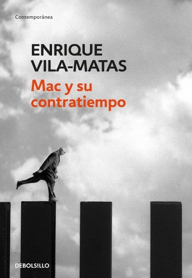 MAC Y SU CONTRATIEMPO Rebaja 88 Bs. | ENRIQUE VILA-MATAS