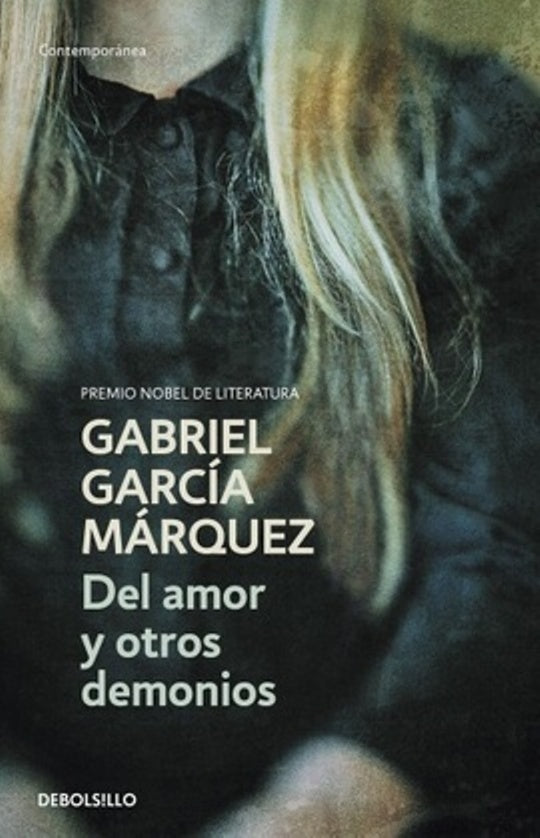DEL AMOR Y OTROS DEMONIOS | GABRIEL GARCIA MARQUEZ