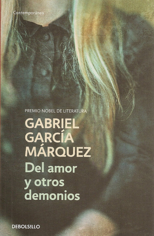 DEL AMOR Y OTROS DEMONIOS | GABRIEL GARCIA MARQUEZ