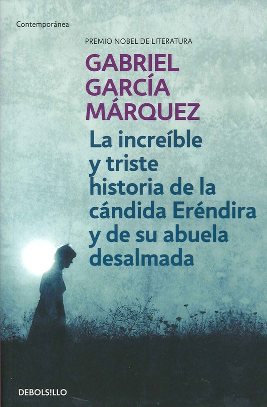INCREIBLE Y TRISTE HISTORIA DE LA CANDIDA ERENDIRA | GABRIEL GARCIA MARQUEZ