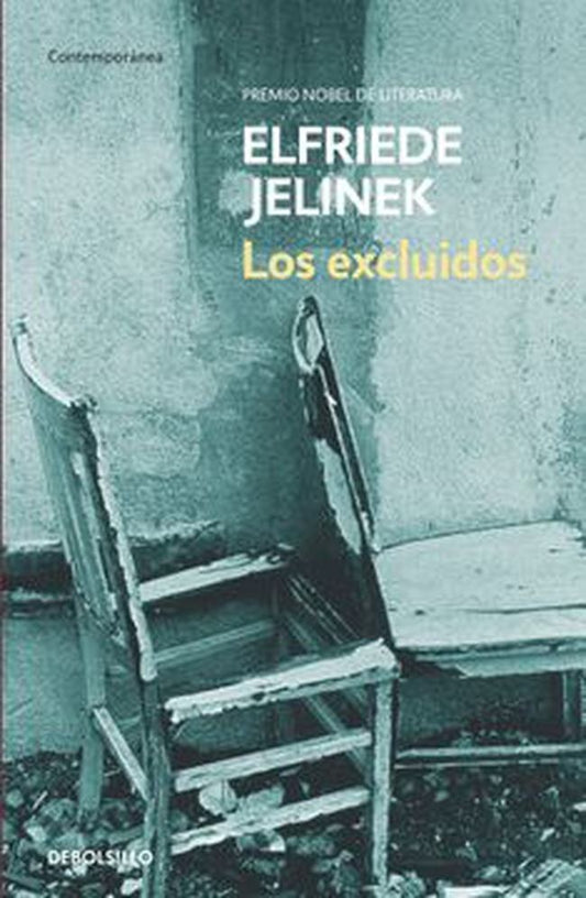 EXCLUIDOS, LOS | ELFRIEDE JELINEK