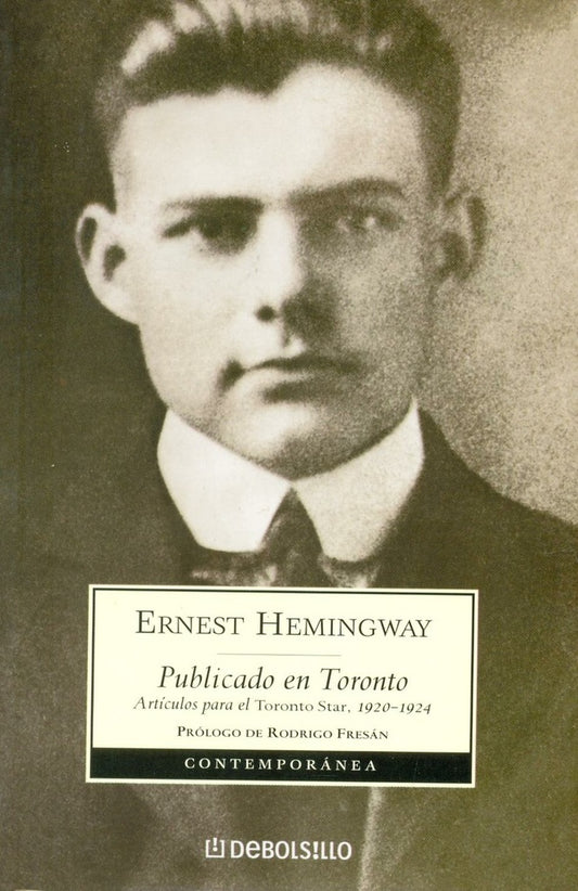 PUBLICADO EN TORONTO | ERNEST HEMINGWAY