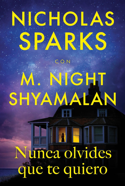 NUNCA OLVIDES QUE TE QUIERO | NICHOLAS SPARKS