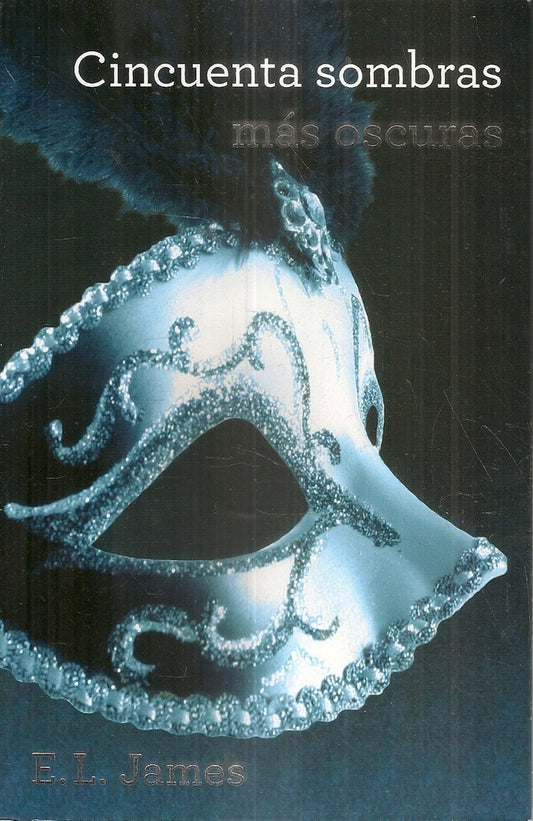 CINCUENTA SOMBRAS MAS OSCURAS Rebaja 98 Bs. | E.L. JAMES