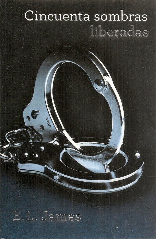 CINCUENTA SOMBRAS LIBERADAS Rebaja 98 Bs. | E.L. JAMES