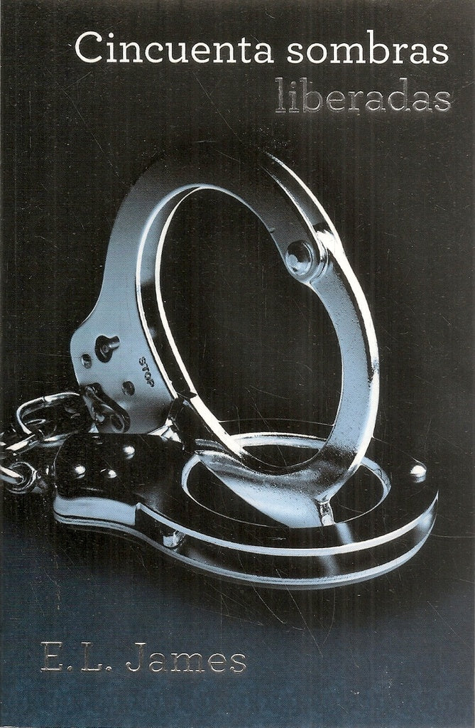 CINCUENTA SOMBRAS LIBERADAS Rebaja 98 Bs. | E.L. JAMES