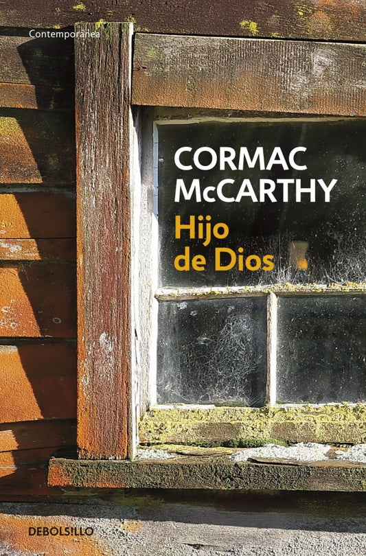 HIJO DE DIOS | CORMAC MCCARTHY