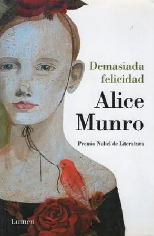 DEMASIADA FELICIDAD | ALICE MUNRO