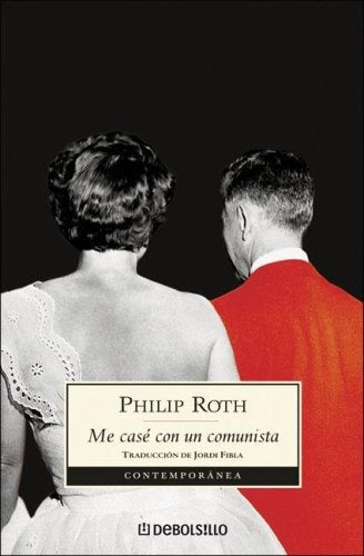 ME CASE CON UN COMUNISTA Rebaja 70 Bs | PHILIP ROTH