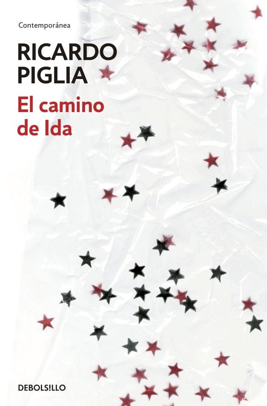 CAMINO DE IDA, EL | RICARDO PIGLIA