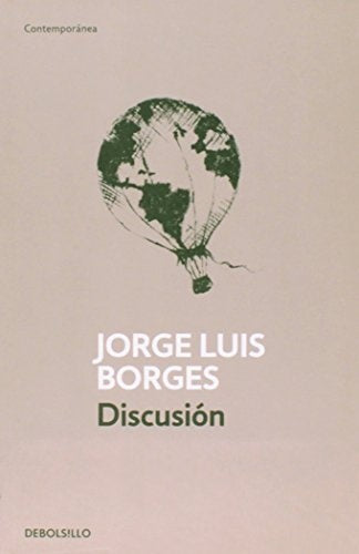 DISCUSION | JORGE LUIS BORGES