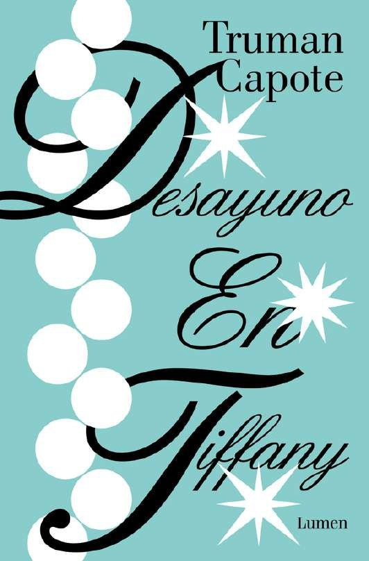 DESAYUNO EN TIFFANY | TRUMAN CAPOTE