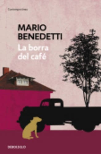 BORRA DEL CAFE, LA. | MARIO BENEDETTI