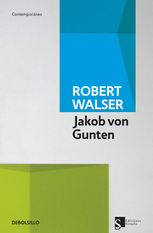 JAKOB VON GUNTEN | ROBERT WALSER